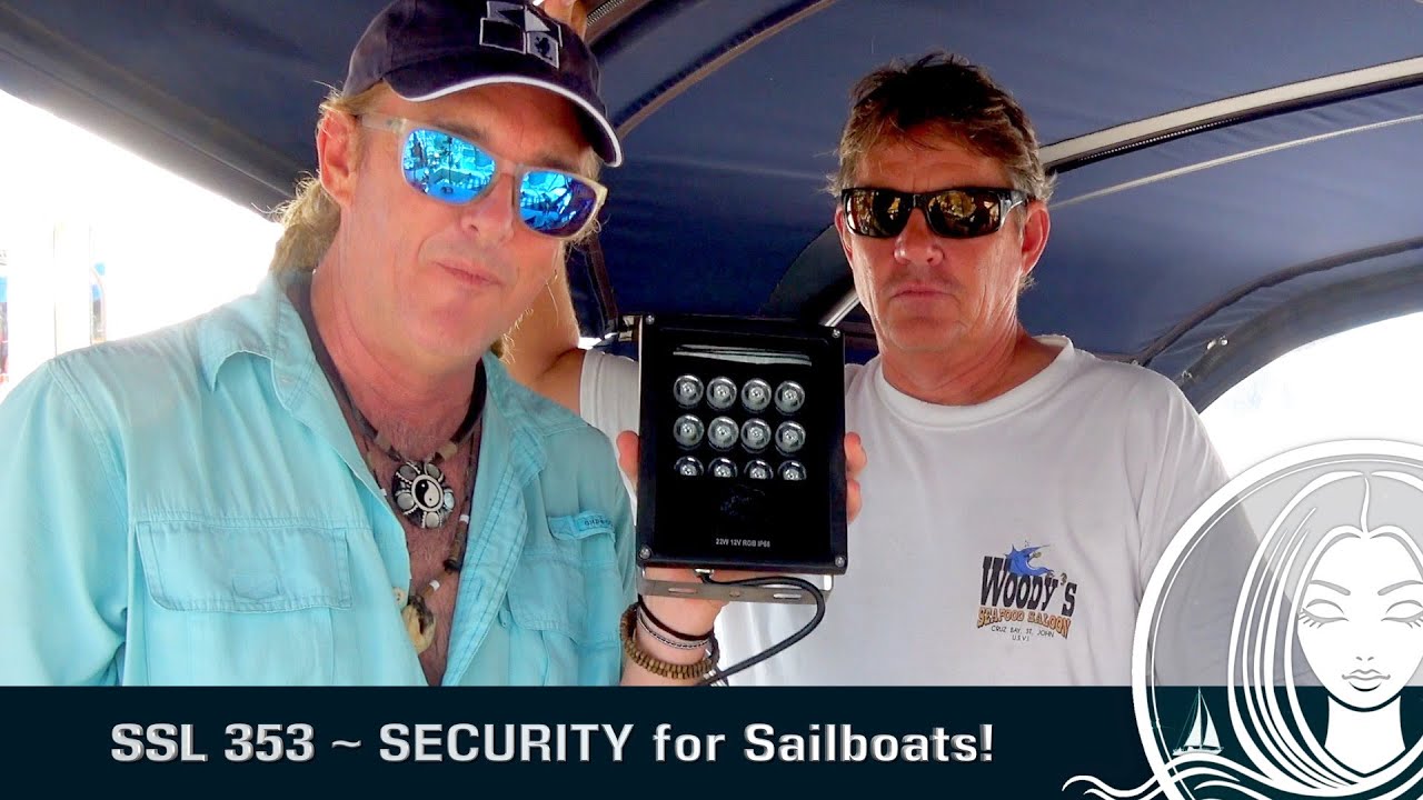 SSL 353 ~ SECURITY for Sailboats!