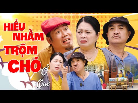 Hài Vượng Râu Mới Hay Nhất - HIỂU NHẦM TRỘM CHÓ Ở QUÊ | Hài Vượng Râu, Thanh Tú CƯỜI VỠ BỤNG