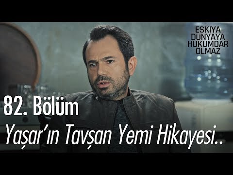 Yaşar'ın tavşan yemi hikayesi.. - Eşkıya Dünyaya Hükümdar Olmaz 82. Bölüm