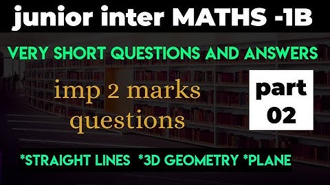 VSAQ||starightlines|,3d geometry|part02||maths1B||2marks imp questions||ipe exams||@naveenreddy MATH