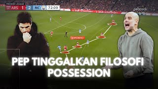 Hari Di Mana Pep Guardiola Meninggalkan Filosofi Possession | Arsenal 1-3 Man City