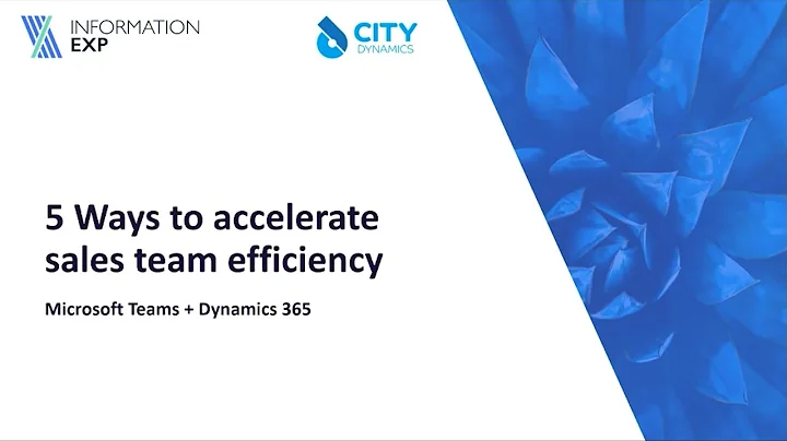 5 ways to accelerate sales team efficiency   Microsoft Teams + Dynamics 365