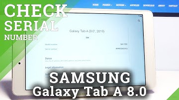 How to Check Serial Number in SAMSUNG Galaxy Tab A 8.0 – Find Serial Number