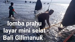 lomba prahu layar mini pantai Gilimanuk