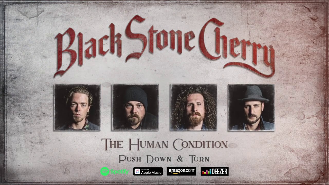 Assista a Black Stone Cherry - Push Down & Turn (The Human Condition) 2020 no YouTube Assista a Black Stone Cherry - Push Down & Turn (The Human Condition) 2020 no YouTube