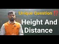Height and Distance  Trigonometry • Must study for the Exam •