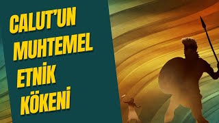 Calut'un Tarihsel Arkaplanı