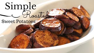 Simple Roasted Sweet Potatoes