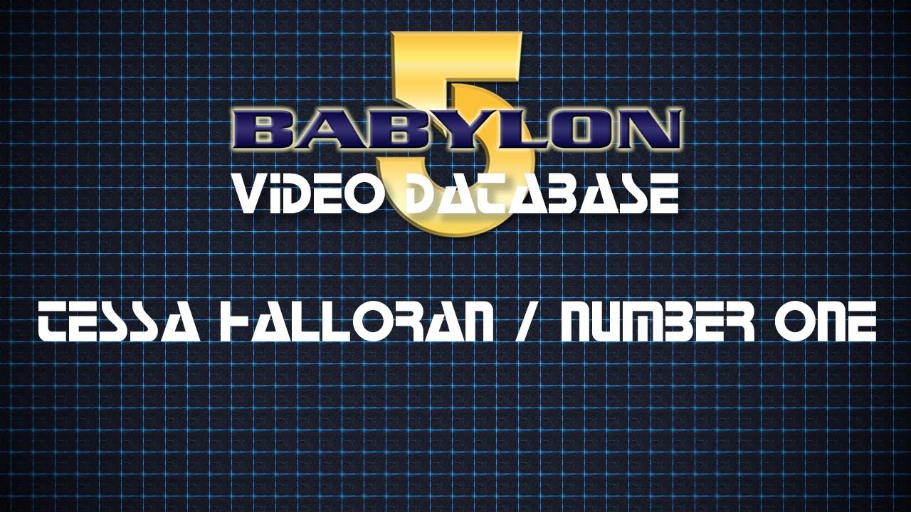 Babylon 5 Lore: Tessa Halloran / Number One