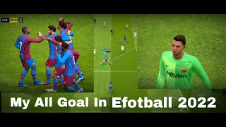 My ALL GOAL IN EFOOTBALL 2022  || MISTER PLAYS