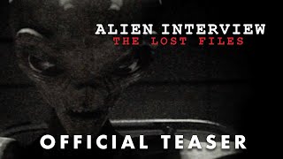 Alien Interview The Lost Files Official Teaser 2023