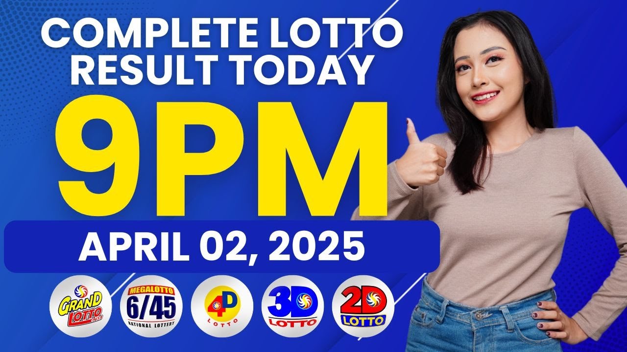 Lotto Result Today 9PM April 02, 2025 | Complete Lotto Result Today