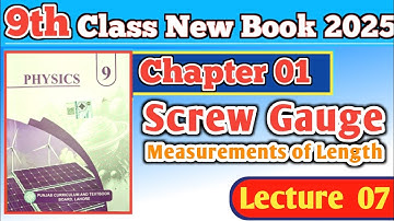 9th class new book Physics chapter 01|| Micrometer Screw Gauge|| Physics New book 9th class