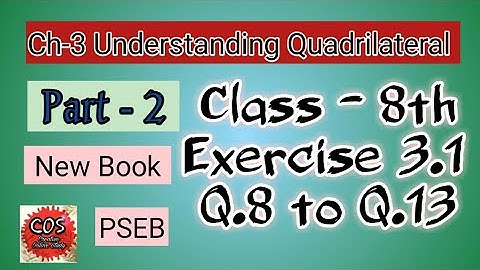 Q.8 to Q. 13 | Class 8th | Ex.3.1 | Ch-3 | Understanding Quadrilateral | Math | PSEB | New Book|