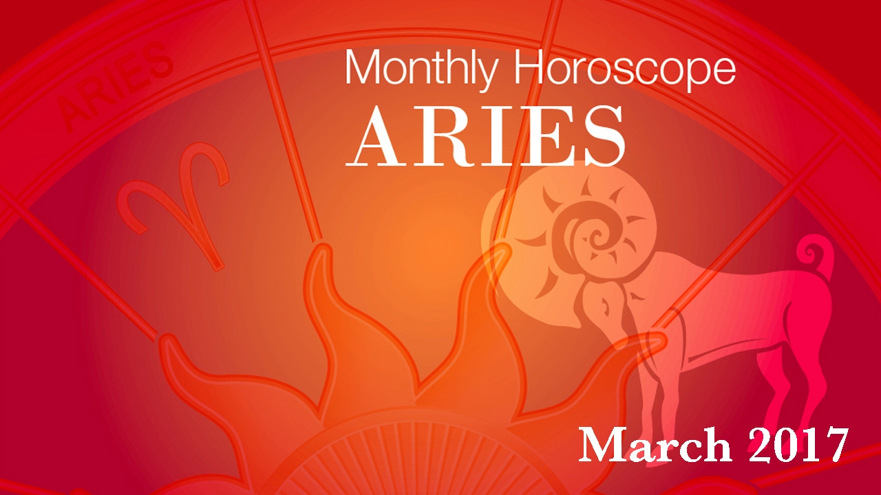 Aries Horoscope March Monthly Horoscopes 2017 YouTube