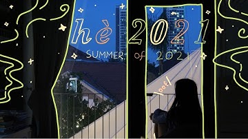 ☀️mùa hè năm 2021🌻//☀️the summer of 2021🌻 || linh vu