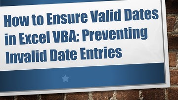 How to Ensure Valid Dates in Excel VBA: Preventing Invalid Date Entries
