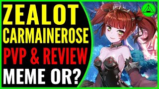 Zealot Carmainerose PVP & Review (MEME) ? Epic Seven