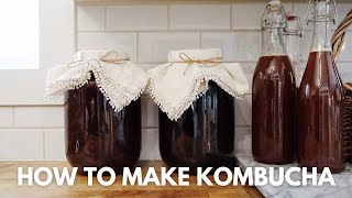 EASY How To Make Kombucha | How To Make A SCOBY, First Fermentation, Second Fermentation & Flavoring