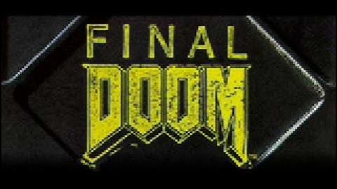 Project: Doom- "Endgame (Final Doom)"