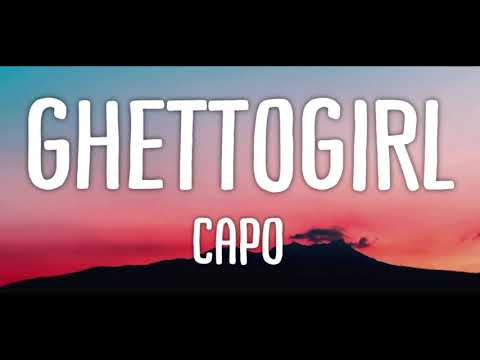 Capo Ghetto Girl Lyrics