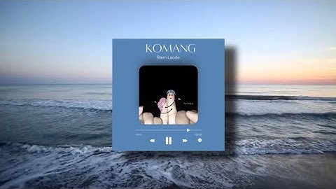 Komang - Raim Laode (COVER) by Oza Candyruz // with sound of waves + English translation