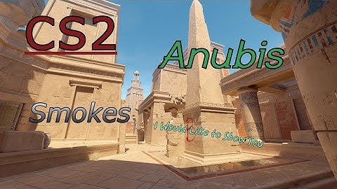 CS2 Anubis Smokes I