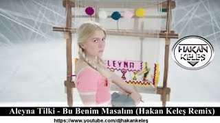 Aleyna Tilki - Bu Benim Masalım (Remix) Resimi