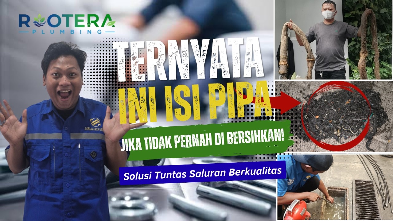 Isinya Bikin Syok! Begini Proses Melancarkan Saluran Mampet Tanpa Bongkar! | Rootera Plumbing |