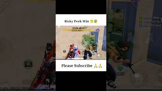 Risky Peek Win 😤#short #shorts #shortvideo #shortsvideo #shortvideos #bgmi #pubg #pubgmobile #viral
