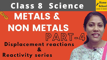 Metals and Non Metals | Class 8 Science | Chapter 4 | Part 4
