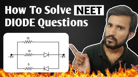 How to solve Diode questions for NEET & JEE MAINS 2025 | Trick to solve Diode problems NEET 2025
