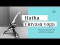 Yoga with Nirvana Yoga - Session 2 - Dynamic Vinyasa