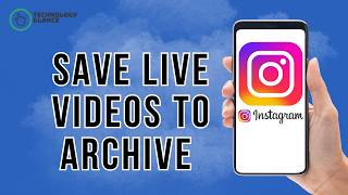 How to Save Live Videos to Archive on Instagram 2026