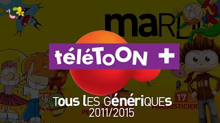 TéléTOON + | Générique 2011/2015