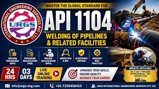 Master API 1104 | Pipeline Welding Training