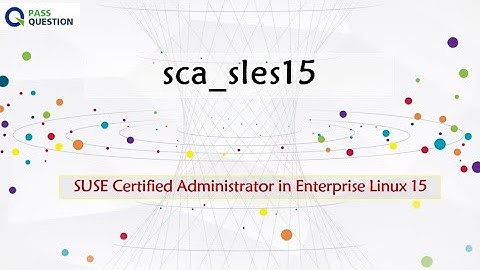 SCA in SUSE Linux Enterprise Server 15 sca_sles15 Exam Questions