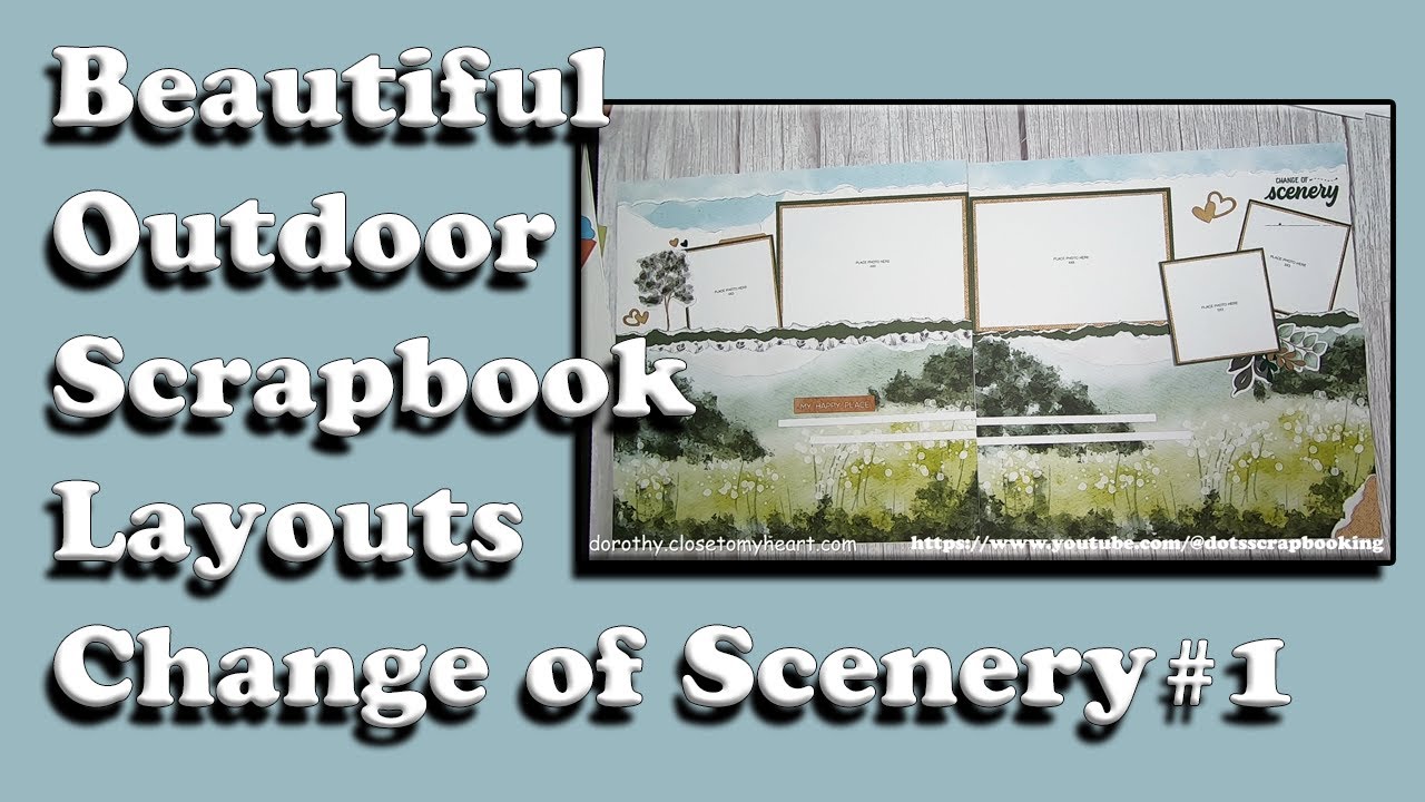 Beautiful Outdoor Scrapbook Layouts Change Of Scenery 1 YouTube beautiful-outdoor-scrapbook-layouts-change-of-scenery-1-youtube