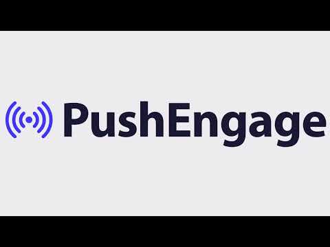 PushEngage | How The #1 Free Web Push Notifications Tool Works
