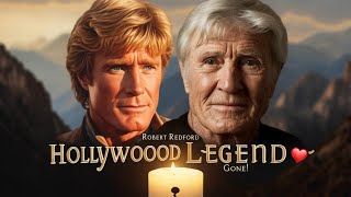 Robert Redford, actor, director, environmentalist, dead at 89 The Last Great American Hero