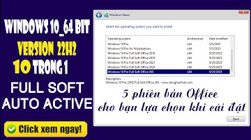 Bộ cài Windows 10 22H2 Full Soft và Office AIO 10 trong 1 | Học sửa chữa máy tính
