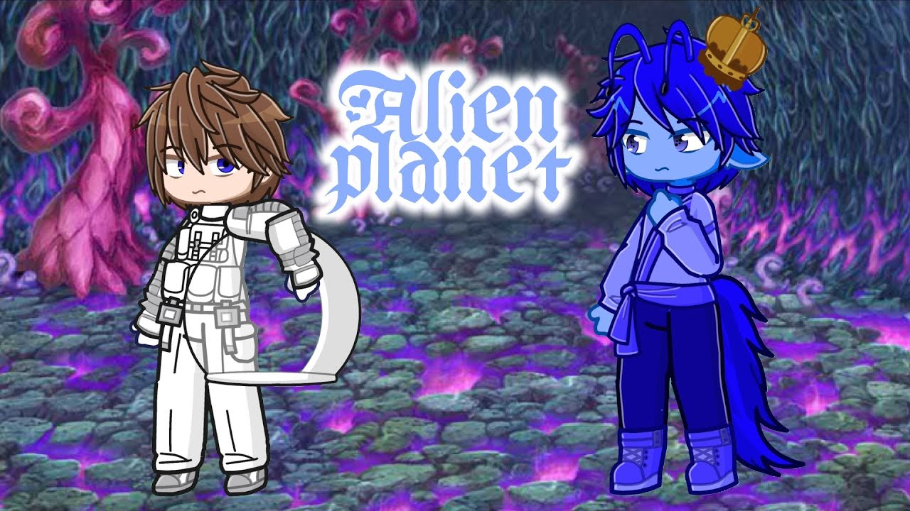 Alien planet / Gay / Gacha Life 2 Mini Movie / remake