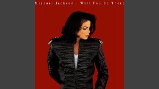 Michael Jackson – Will You Be There (Edit) [Audio HQ] HD