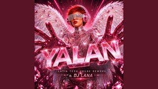 Yalan (feat. DJ LANA) (Latin Tech House)