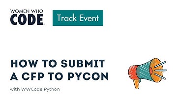 How to Submit a CFP to PyCon - PyCon Panel