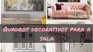 Quadros decorativos para sala!