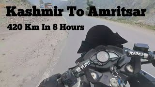 Kashmir To Amritsar in 8 Hours || 420km In 8 Hours
