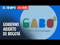 El Tiempo en vivo: Gobierno abierto, la nueva forma de relacionarse el Distrito con los bogotanos