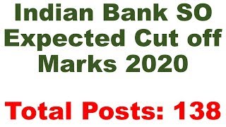 Indian Bank SO Cut Off Marks & Expected Minimum Passing Marks Check Here