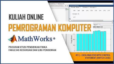 Kuliah Pemrograman Komputer 2020 | # 11 - Analisis Data + Control Statement (Switch-Case)
